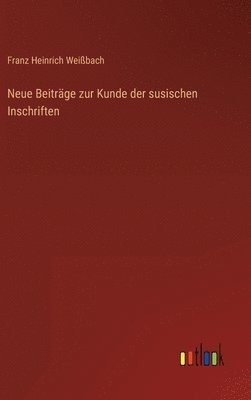 bokomslag Neue Beitrge zur Kunde der susischen Inschriften