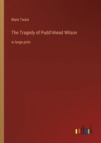 bokomslag Tragedy of Pudd'nhead Wilson