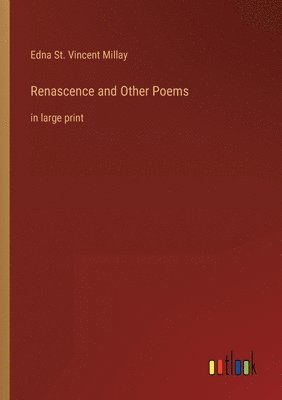 bokomslag Renascence and Other Poems