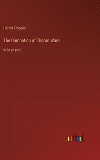 bokomslag The Damnation of Theron Ware