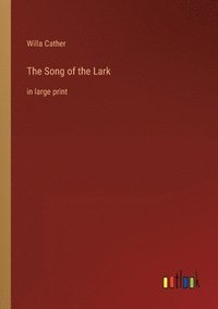 bokomslag The Song of the Lark