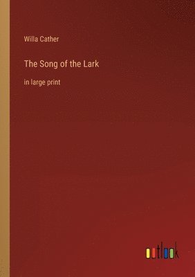 bokomslag The Song of the Lark