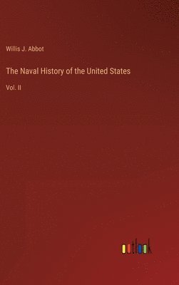 bokomslag The Naval History of the United States
