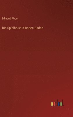 bokomslag Die Spielhlle in Baden-Baden