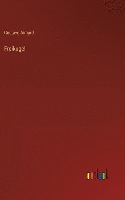 Freikugel 1