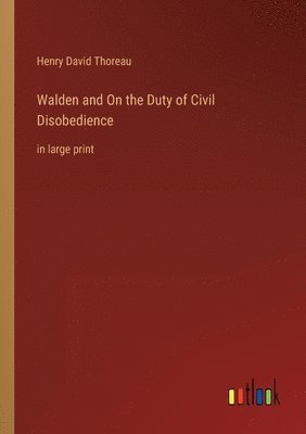 bokomslag Walden and On the Duty of Civil Disobedience