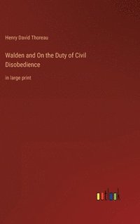 bokomslag Walden and On the Duty of Civil Disobedience