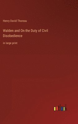 bokomslag Walden and On the Duty of Civil Disobedience