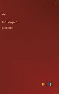 bokomslag The Eclogues