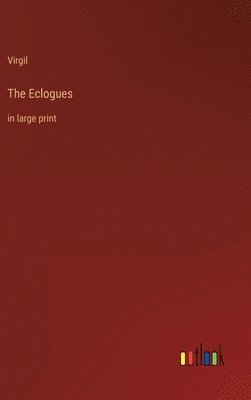 Virgil - Eclogues, Inbunden