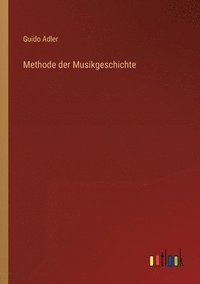 bokomslag Methode der Musikgeschichte