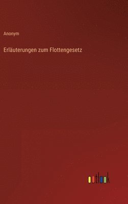 Erluterungen zum Flottengesetz 1