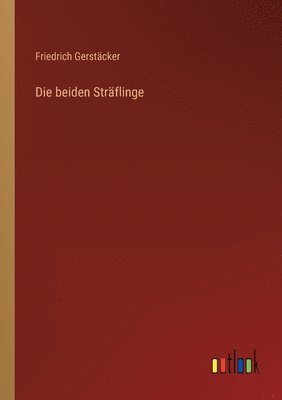 Die beiden Strflinge 1