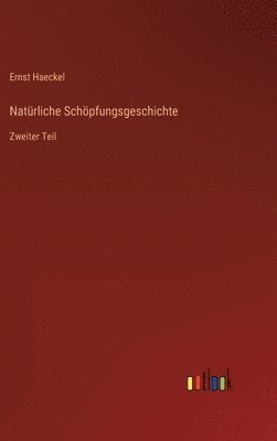 Natürliche Schöpfungsgeschichte 1