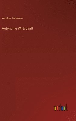 bokomslag Autonome Wirtschaft