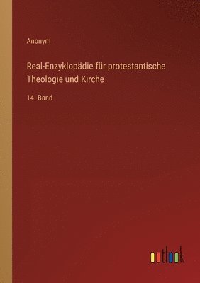 bokomslag Real-Enzyklopdie fr protestantische Theologie und Kirche