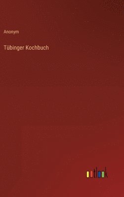 bokomslag Tbinger Kochbuch