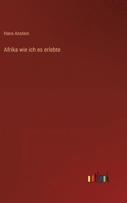 bokomslag Afrika wie ich es erlebte