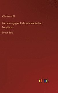bokomslag Verfassungsgeschichte der deutschen Freistdte