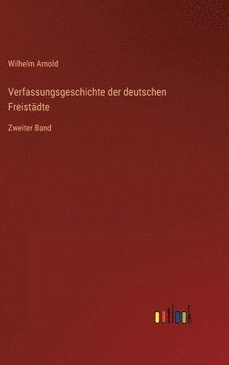 bokomslag Verfassungsgeschichte der deutschen Freistdte