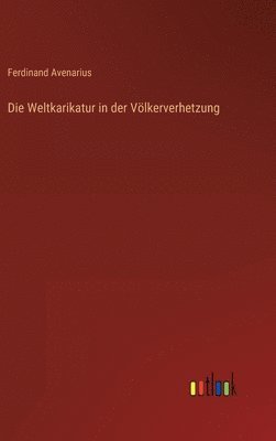 bokomslag Weltkarikatur in der Völkerverhetzung