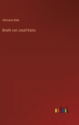 bokomslag Briefe von Josef Kainz