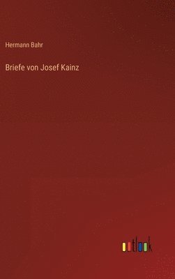 Briefe von Josef Kainz 1