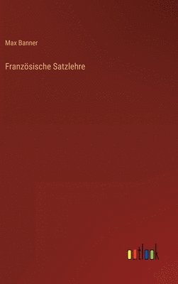 Französische Satzlehre