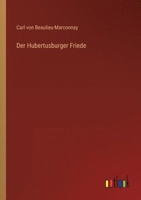 bokomslag Der Hubertusburger Friede