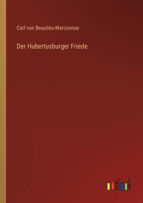 bokomslag Der Hubertusburger Friede