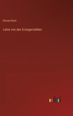 bokomslag Lehre von den Erzlagersttten