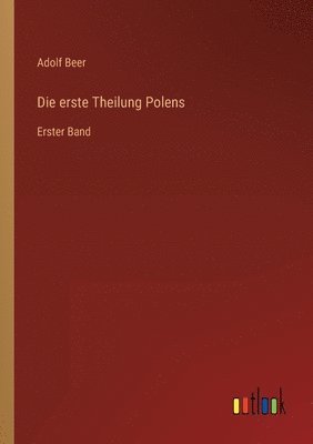 Die erste Theilung Polens 1