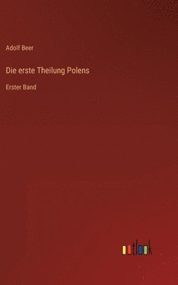 Die erste Theilung Polens 1