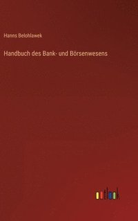 bokomslag Handbuch des Bank- und Brsenwesens