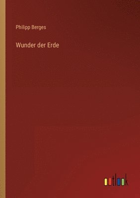 Wunder der Erde 1