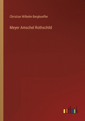 bokomslag Meyer Amschel Rothschild