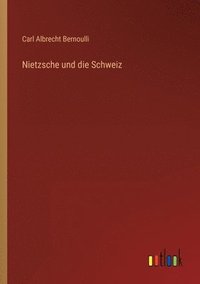 bokomslag Nietzsche und die Schweiz