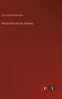 Nietzsche und die Schweiz