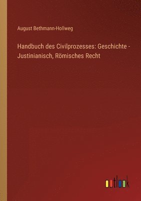 August Bethmann-Hollweg - Handbuch des Civilprozesses, Häftad