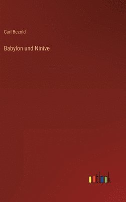 bokomslag Babylon und Ninive