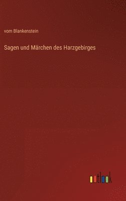 Sagen und Mrchen des Harzgebirges 1