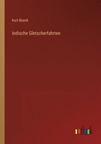 bokomslag Indische Gletscherfahrten