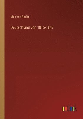 bokomslag Deutschland von 1815-1847