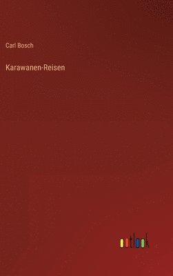 bokomslag Karawanen-Reisen