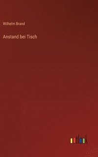 bokomslag Anstand bei Tisch