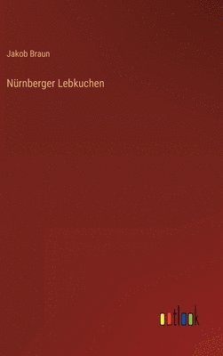 bokomslag Nrnberger Lebkuchen