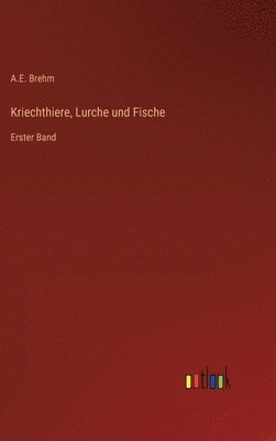 bokomslag Kriechthiere, Lurche und Fische