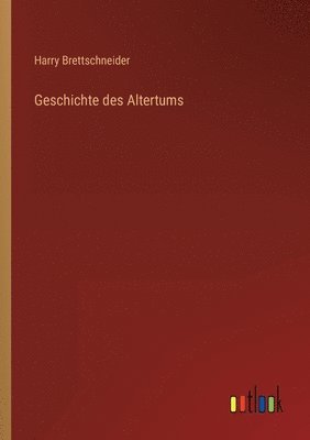 bokomslag Geschichte des Altertums