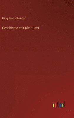 bokomslag Geschichte des Altertums
