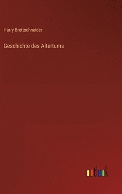 bokomslag Geschichte des Altertums